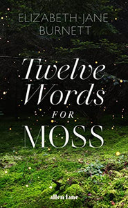 Twelve Words for Moss 