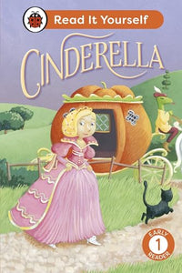 Cinderella: Read It Yourself - Level 1 Early Reader 