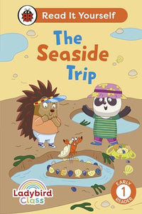 Ladybird Class The Seaside Trip: Read It Yourself - Level 1 Early Reader 