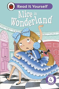 Alice in Wonderland: Read It Yourself - Level 4 Fluent Reader 