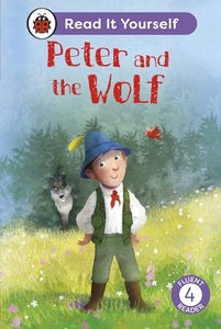 Peter and the Wolf: Read It Yourself - Level 4 Fluent Reader 