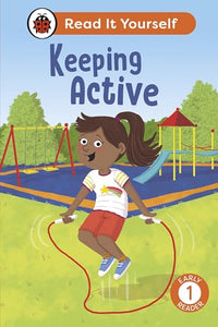 Keeping Active: Read It Yourself - Level 1 Early Reader 