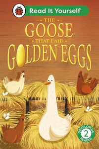 The Goose That Laid Golden Eggs: Read It Yourself - Level 2 Developing Reader 