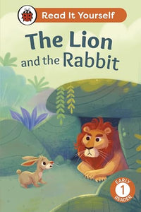 The Lion and the Rabbit: Read It Yourself - Level 1 Early Reader 