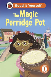 The Magic Porridge Pot: Read It Yourself - Level 1 Early Reader 