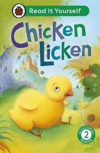 Chicken Licken: Read It Yourself - Level 2 Developing Reader 