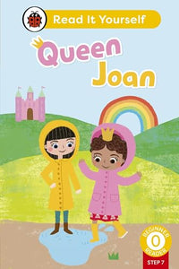 Queen Joan (Phonics Step 7): Read It Yourself - Level 0 Beginner Reader 