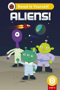 Aliens! (Phonics Step 11): Read It Yourself - Level 0 Beginner Reader 