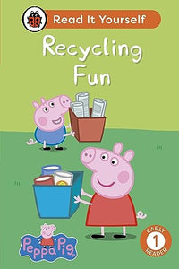 Peppa Pig Recycling Fun: Read It Yourself - Level 1 Early Reader 