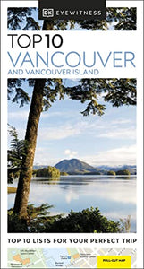 DK Eyewitness Top 10 Vancouver and Vancouver Island 