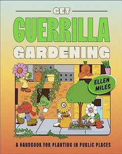 Get Guerrilla Gardening 