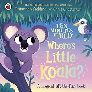 Ten Minutes to Bed: Where's Little Koala? 