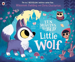 Ten Minutes to Bed: Little Wolf 