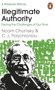 Illegitimate Authority: Facing the Challenges of Our Time 