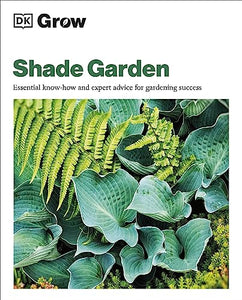 Grow Shade Garden 