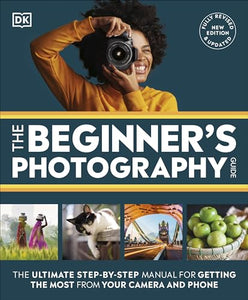 The Beginner's Photography Guide 