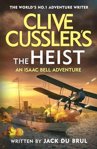 Clive Cussler’s The Heist 