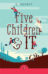 Five Children and It 