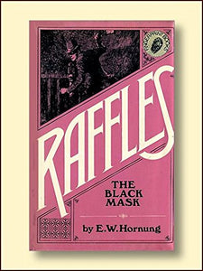 Raffles, the Black Mask 