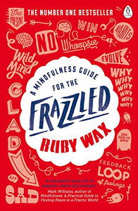 A Mindfulness Guide for the Frazzled 