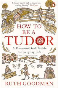 How to be a Tudor 