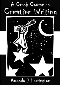 A Crash Course in Creative Writing 