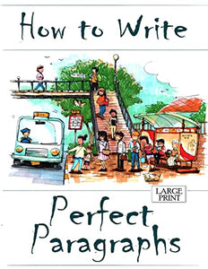 How to Write Perfect Paragraphs Large Print 