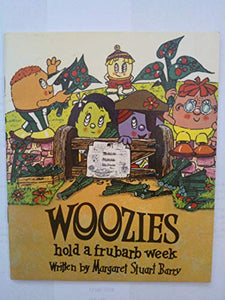 Woozies Hold a Frubarb Week 