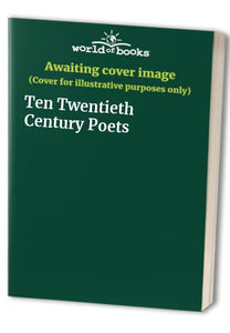 Ten Twentieth Century Poets 