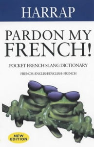 Pardon My French! 