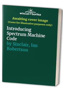 Introducing Spectrum Machine Code 