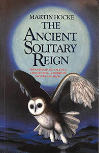 The Ancient Solitary Reign 