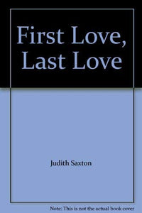 First Love, Last Love 