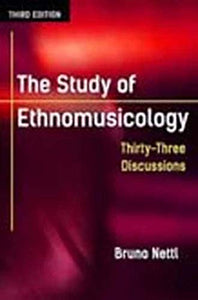 The Study of Ethnomusicology 