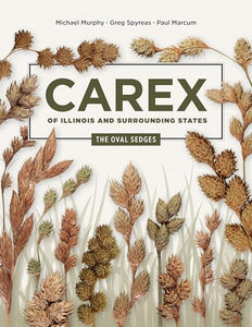 Carex of Illinois and Surrounding States 