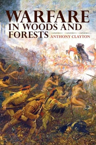 Warfare in Woods and Forests 