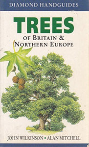 Trees of Britain and Northern Europe 