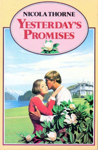 YESTERDAY'S PROMISES. 