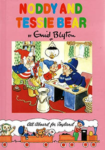 Noddy & Tessie Bear 