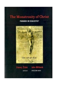 The Monstrosity of Christ 