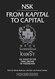 NSK from <i>Kapital </i>to Capital 