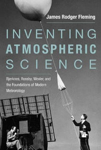 Inventing Atmospheric Science 