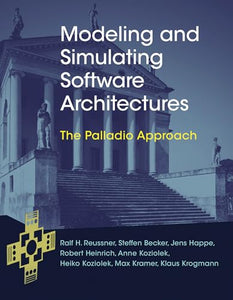 Modeling and Simulating Software Architectures 