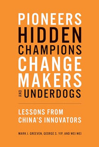 Pioneers, Hidden Champions, Changemakers, and Underdogs 