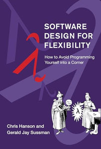 Software Design for Flexibility 