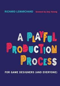 A Playful Production Process 