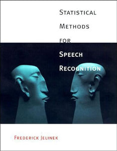 Statistical Methods for Speech Recognition 