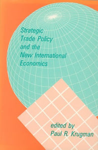 Strategic Trade Policy and the New International Economics 