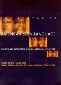 The Syntax of American Sign Language 