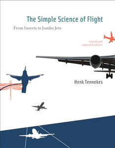 The Simple Science of Flight 